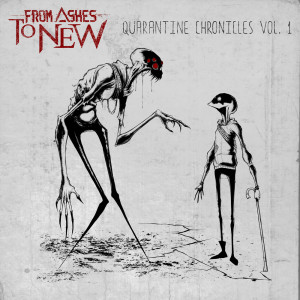 Quarantine Chronicles Vol. 1 (Explicit) dari From Ashes to New