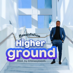 ดาวน์โหลดและฟังเพลง Higher Ground พร้อมเนื้อเพลงจาก Bensolution