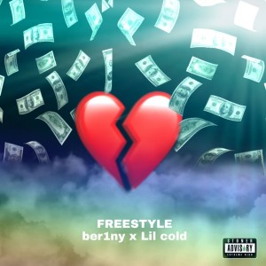 Listen to Freestyle (Explicit) song with lyrics from ber1ny