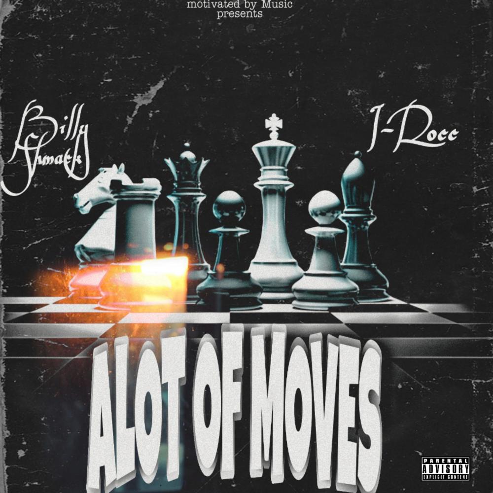 Alot of Moves(feat. I-Rocc) (Explicit)