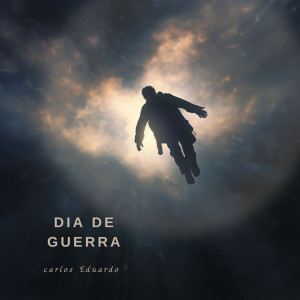 收聽Carlos Eduardo的Dias de guerra歌詞歌曲