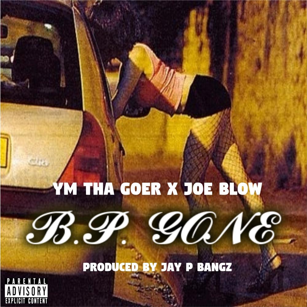 B.P. Gone (feat. Joe Blow) (Explicit)