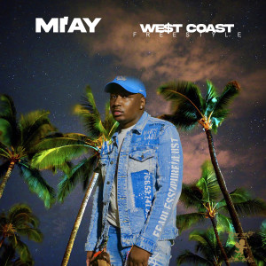Album We$T Coast (Freestyle) (Explicit) from MI'AY