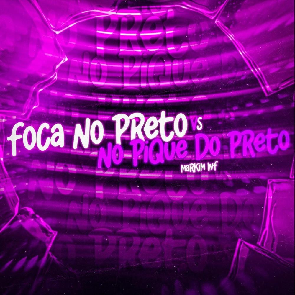 Foca no Preto Vs no Pique do Preto (Remix|Explicit)