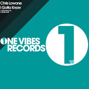 ดาวน์โหลดและฟังเพลง I Gotta Know (Radio-Edit) พร้อมเนื้อเพลงจาก Chris Lowone