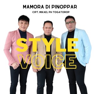 收听STYLE VOICE的Mamora Di Pinoppar歌词歌曲