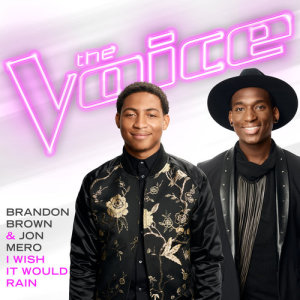 收聽Brandon Brown的I Wish It Would Rain (The Voice Performance)歌詞歌曲