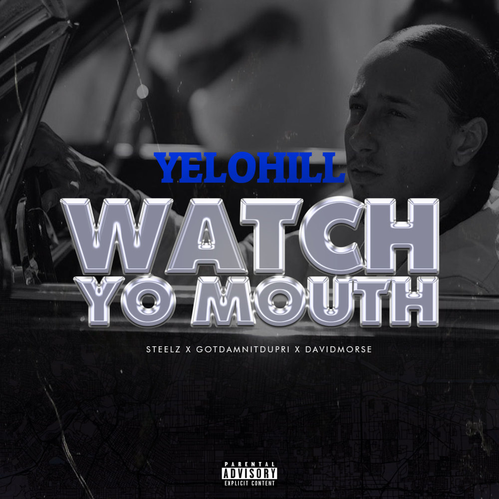 Watch Yo Mouth (Explicit)