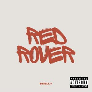 Snelly的專輯Red Rover (Explicit)