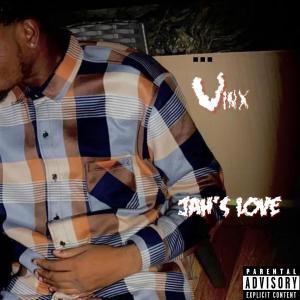 Vinx的專輯Jah's Love (Explicit)