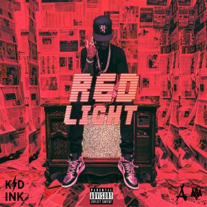 Dengarkan lagu Red Light (Explicit) nyanyian KiD Ink dengan lirik