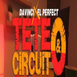 收聽Davinci El Calenton的Teteo & Circuito (Explicit)歌詞歌曲
