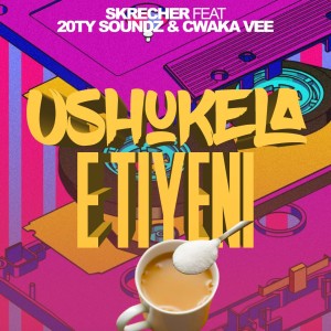 收聽Skrecher的Ushukela E Tiyeni (feat. 20ty Soundz & Cwaka Vee)歌詞歌曲