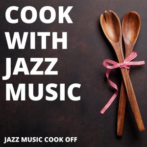 Listen to Jazz In The Oven song with lyrics from Cook