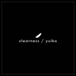 อัลบัม clearness ศิลปิน yuiko