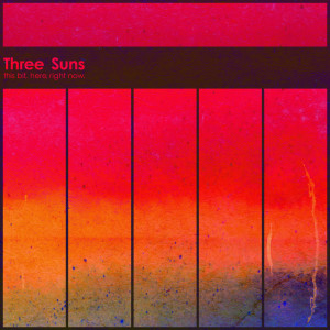อัลบัม This Bit, Here, Right Now ศิลปิน Three Suns