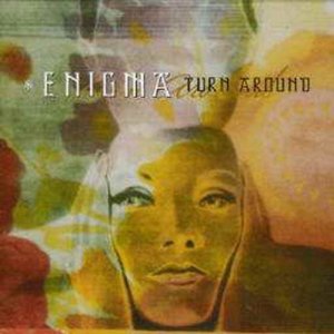 收聽Enigma的Turn Around歌詞歌曲
