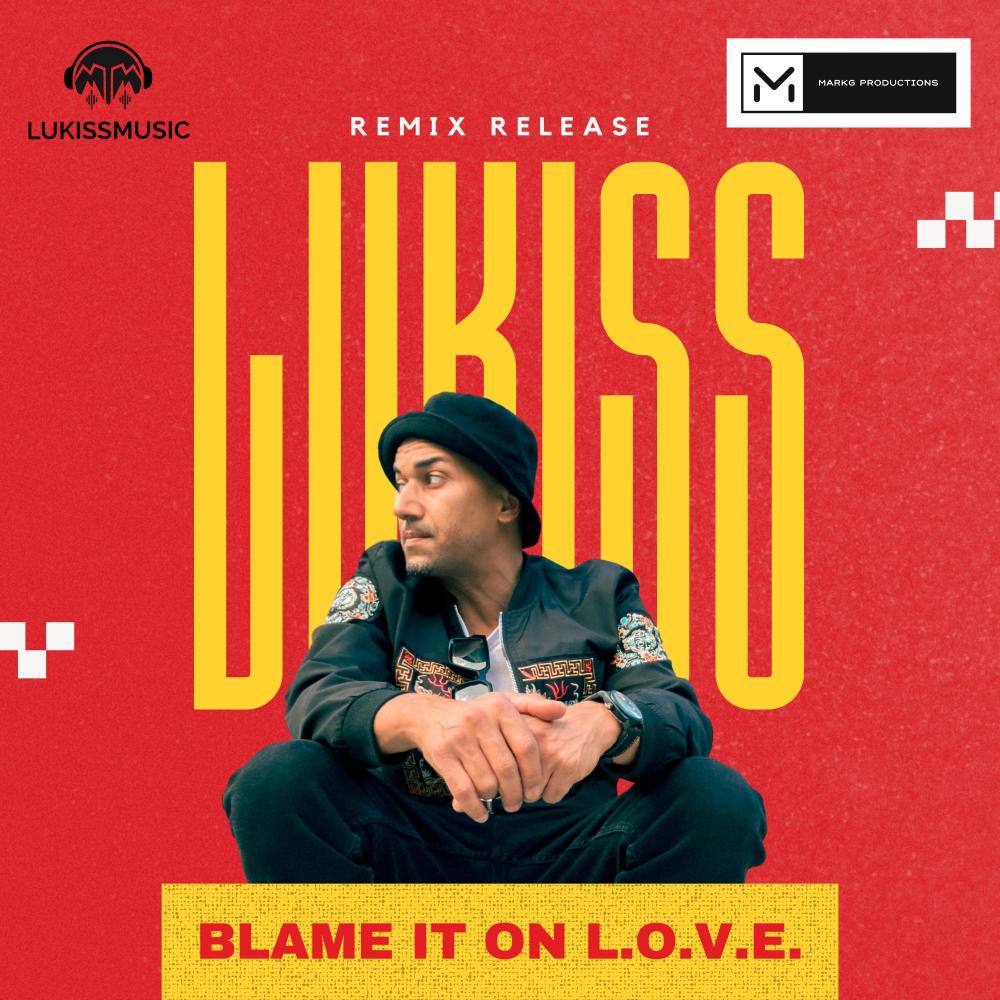 BLAME IT ON LOVE (feat. MARKG PRODUCTIONS) (MARKG REMIX)