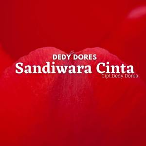 收听Deddy Dores的Sandiwara Cinta歌词歌曲