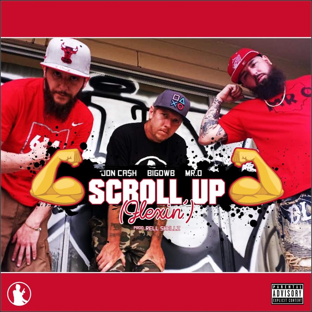 SCROLL UP (feat. J CA$H & BIG DWB) (Explicit)