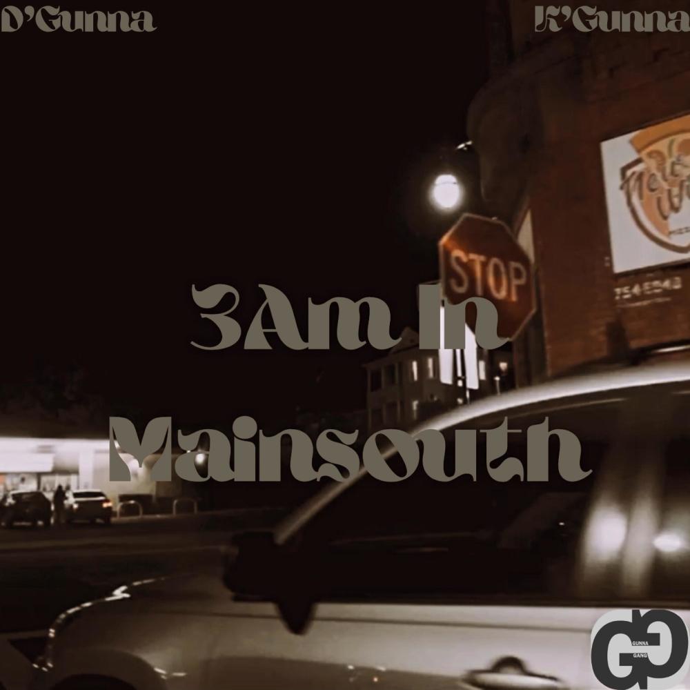 3Am In Mainsouth (feat. K’Gunna) (Explicit)