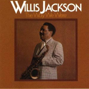 收聽Willis Jackson的The Way We Were歌詞歌曲
