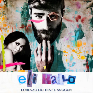 Listen to Eli Hallo song with lyrics from Lorenzo Licitra