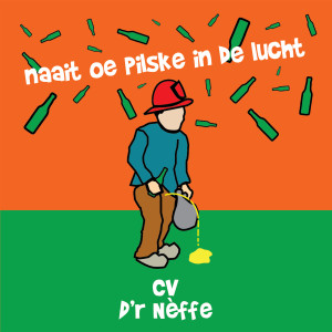 Dengarkan Naait Oe Pilske in De Lucht lagu dari CV D'r Nèffe dengan lirik