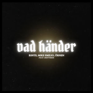 Album Vad händer (Explicit) from B3nte