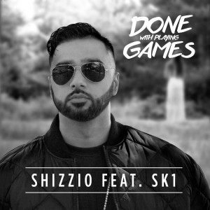 Album Done with Playing Games from Shizzio