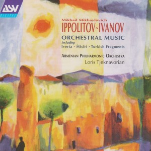 อัลบัม Ippolitov-Ivanov: Mtsiri; Armenian Rhapsody; Caucasian Sketches -Suite no.2 ศิลปิน Armenian Philharmonic Orchestra