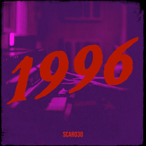 Album 1996 (Explicit) from Scar030