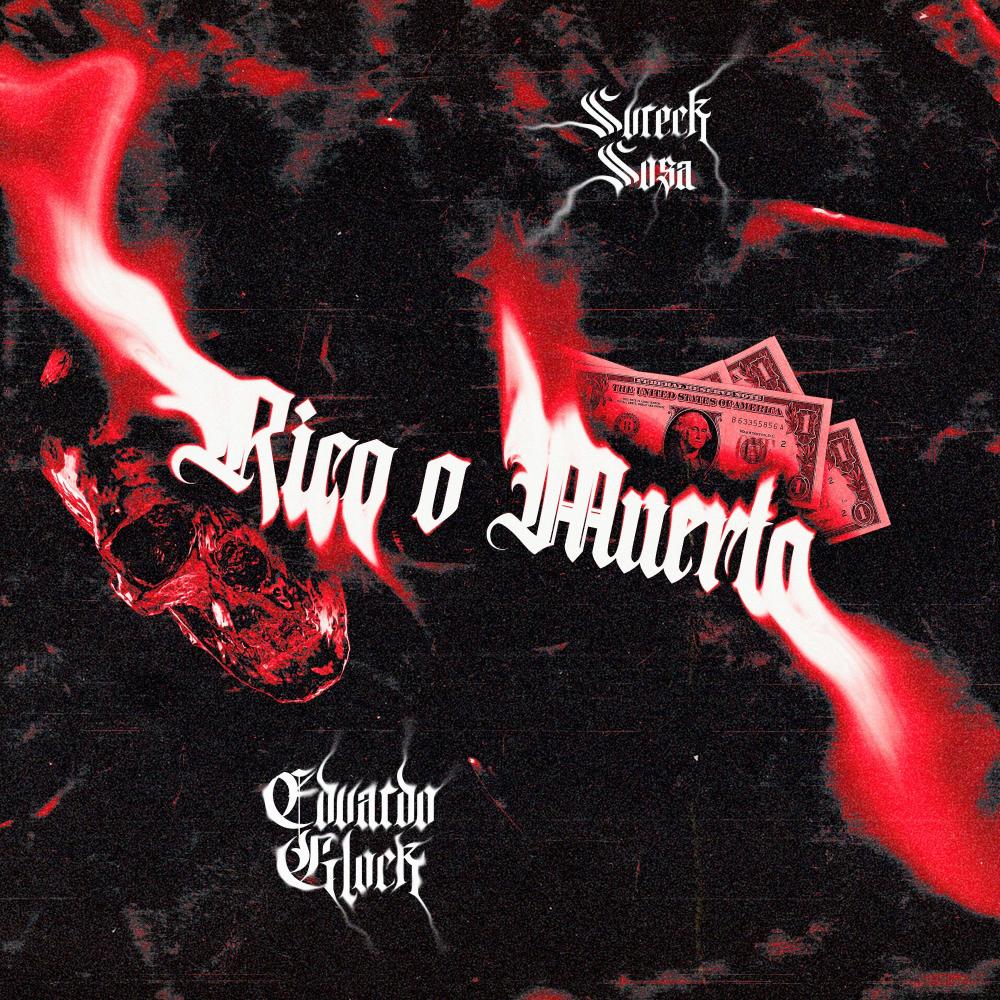 Rico O Muerto (feat. Eduardo Glock) (Explicit)