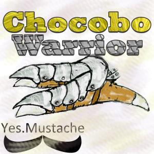 Listen to Chocobo Warrior song with lyrics from Yes.Mustache