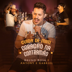 ดาวน์โหลดและฟังเพลง Cuida de Mim / Coração na Contramão (Ao Vivo) พร้อมเนื้อเพลงจาก Bruno Rosa