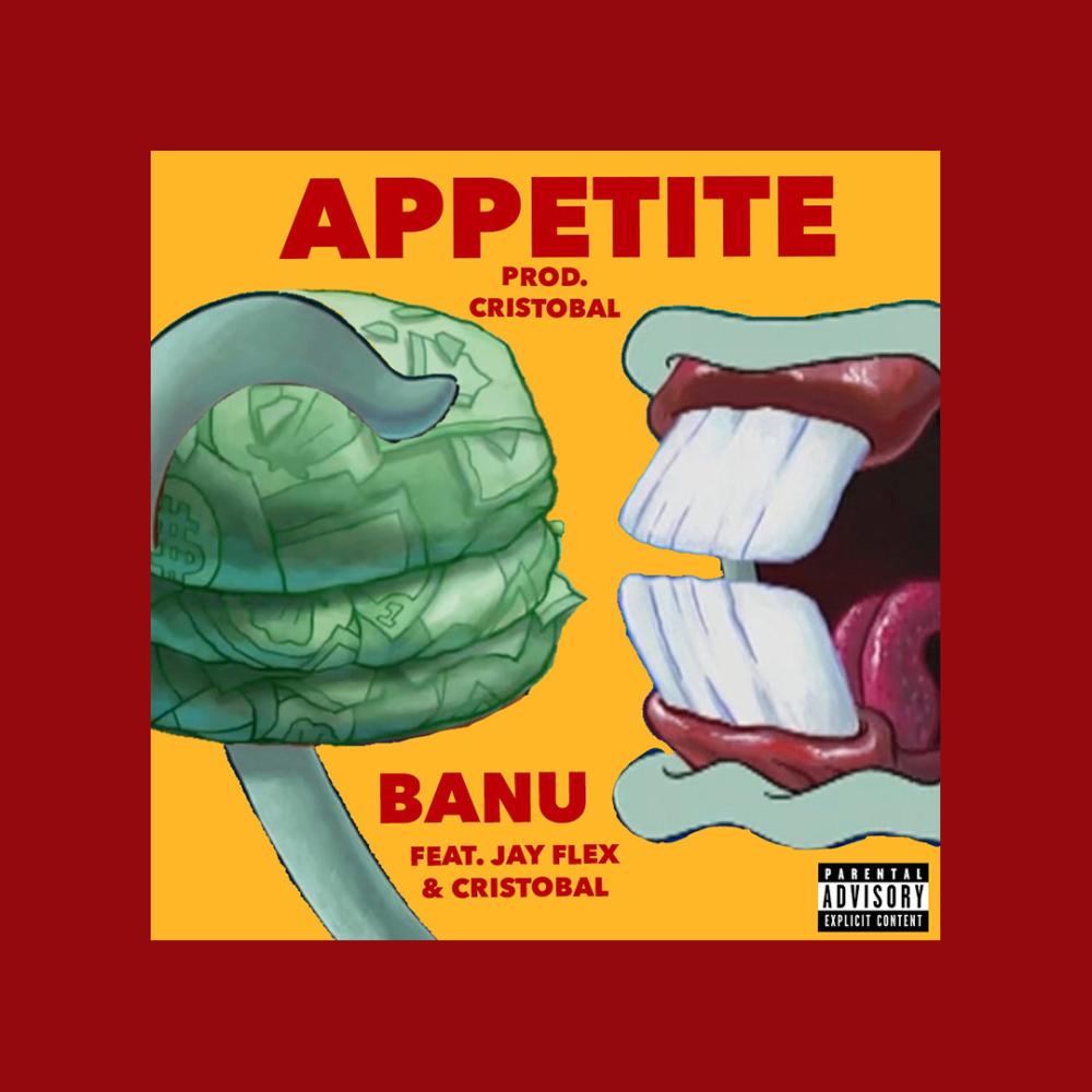 Appetite (feat. Jay Flex & Cristobal) (Explicit)