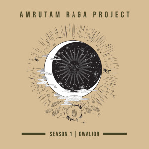 อัลบัม Amrutam Raga Project (Season 1) [Gwalior] ศิลปิน Various