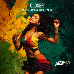 Closer dari Dray