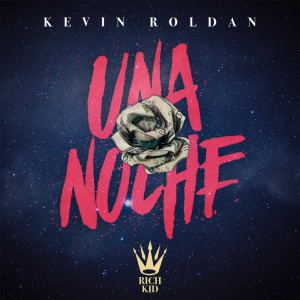 ดาวน์โหลดและฟังเพลง Una Noche พร้อมเนื้อเพลงจาก Kevin Roldan