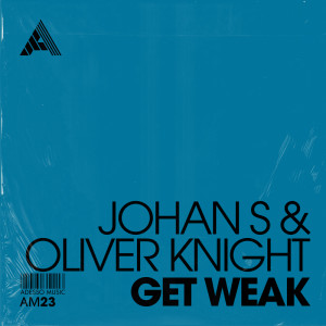 Listen to Get Weak (Extended Mix) song with lyrics from Johan S