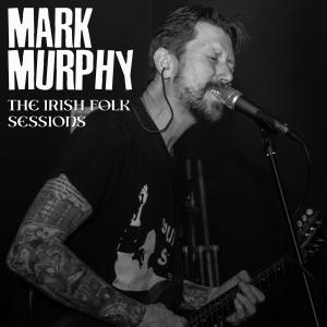 Mark Murphy的專輯The Irish Folk Sessions