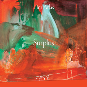 อัลบัม Surplus (B-Side) ศิลปิน Tim Atlas