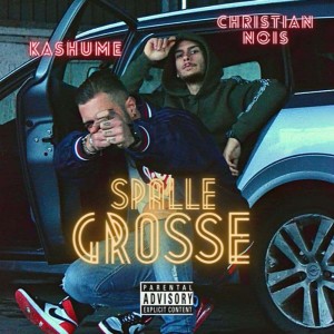 Listen to Spalle Grosse (Explicit) song with lyrics from Christian Nois