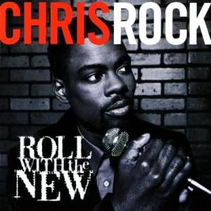 Chris Rock的專輯Roll With The New