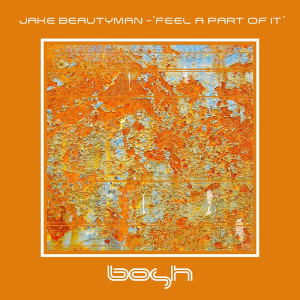 Listen to Feel a Part of It (Mica|UK|Remix) song with lyrics from Jake Beautyman