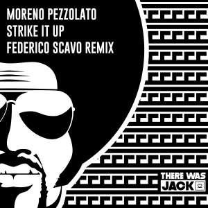 Moreno Pezzolato的專輯Strike It Up (Federico Scavo Remix)