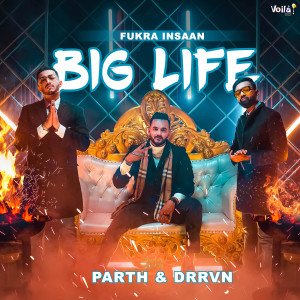 Album Big Life from Fukra Insaan