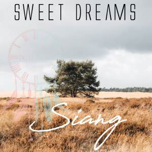 Sweet Dreams的专辑Siang