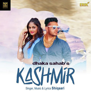 Listen to Kashmir song with lyrics from Pradeep Dhaka