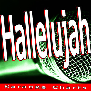 อัลบัม Hallelujah (Originally Performed By Leonard Cohen) ศิลปิน Karaoke Charts